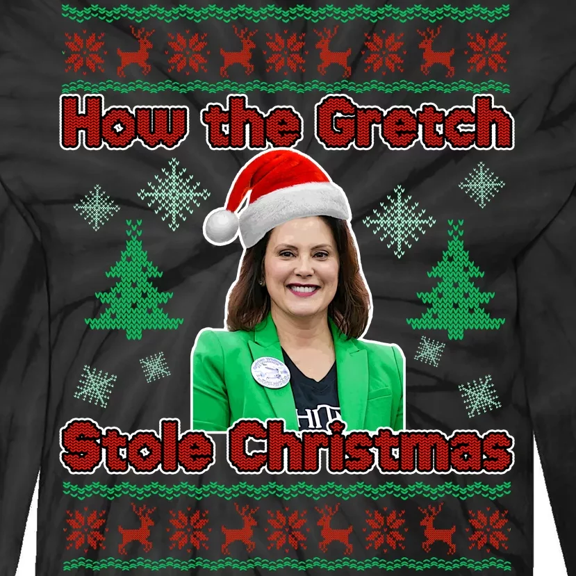 How The Gretch Stole Christmas Ugly Christmas Sweater Tie-Dye Long Sleeve Shirt