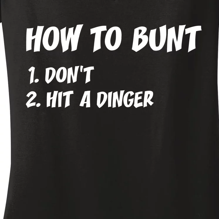 How To Bunt Don't Hit A Dinger Women's V-Neck T-Shirt