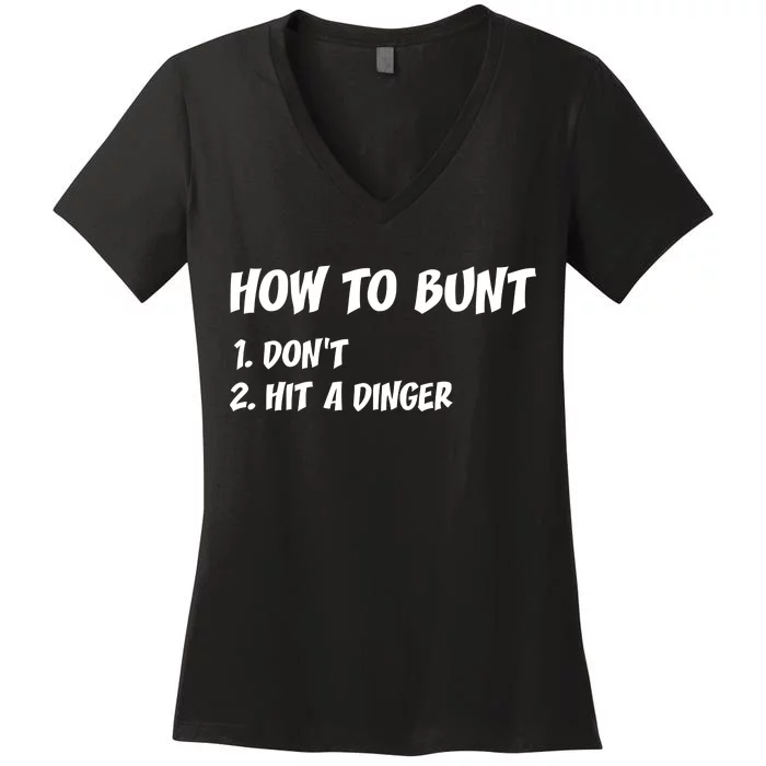 How To Bunt Don't Hit A Dinger Women's V-Neck T-Shirt