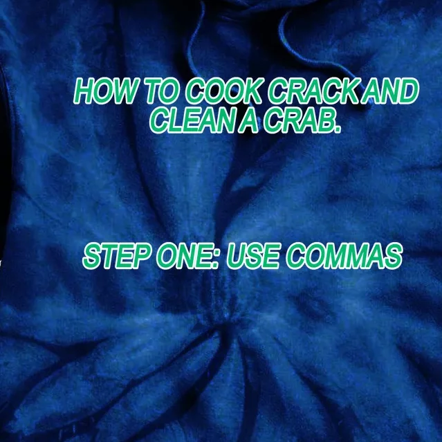 How To Cook Crack And Clean A Crab Use Commas Tie Dye Hoodie