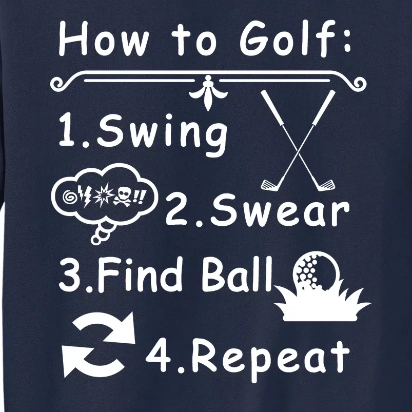 How To Golf Funny Tall Sweatshirt