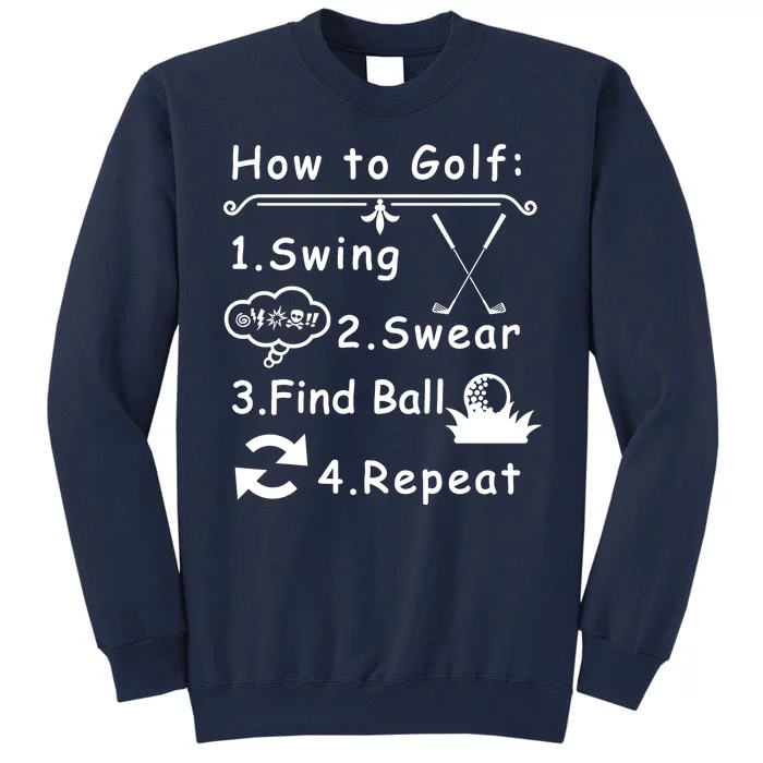 How To Golf Funny Tall Sweatshirt