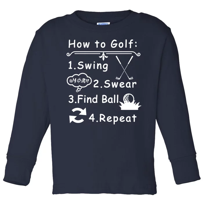 How To Golf Funny Toddler Long Sleeve Shirt