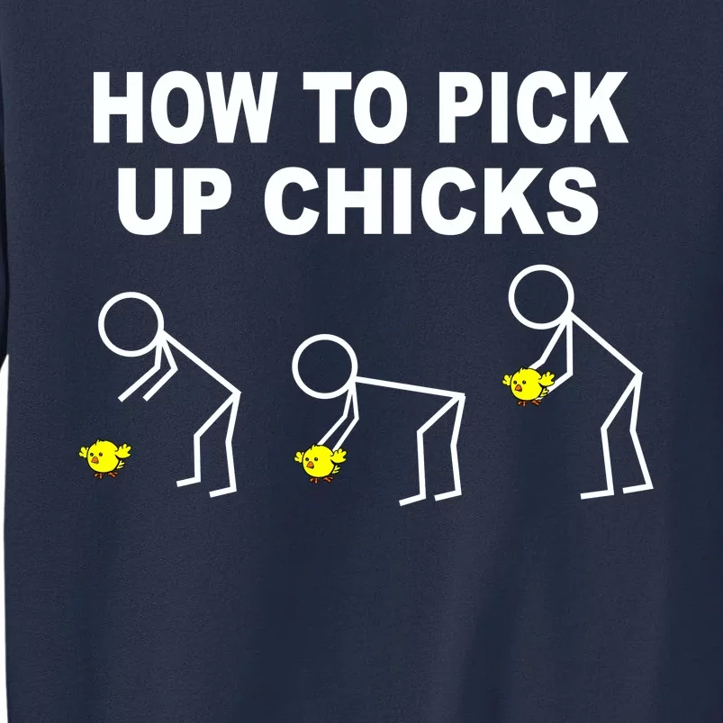 How To Pick Up Chicks Sweatshirt