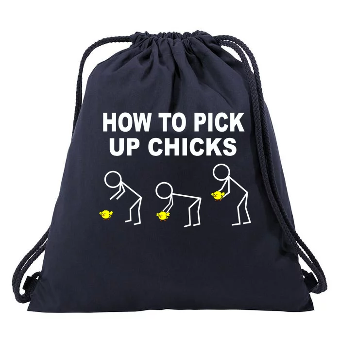 How To Pick Up Chicks Drawstring Bag