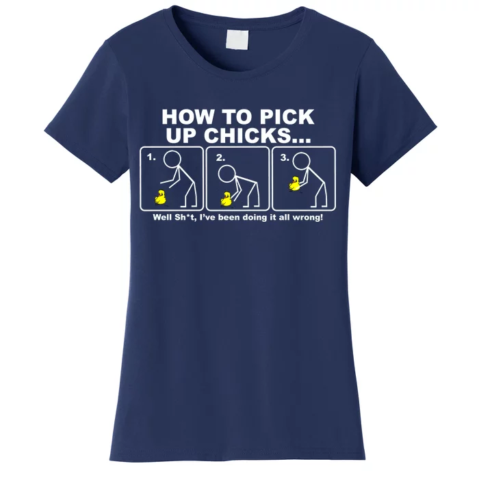 How To Pick Up Doing It Wrong Women's T-Shirt