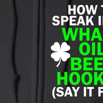 How To Speak Irish Full Zip Hoodie