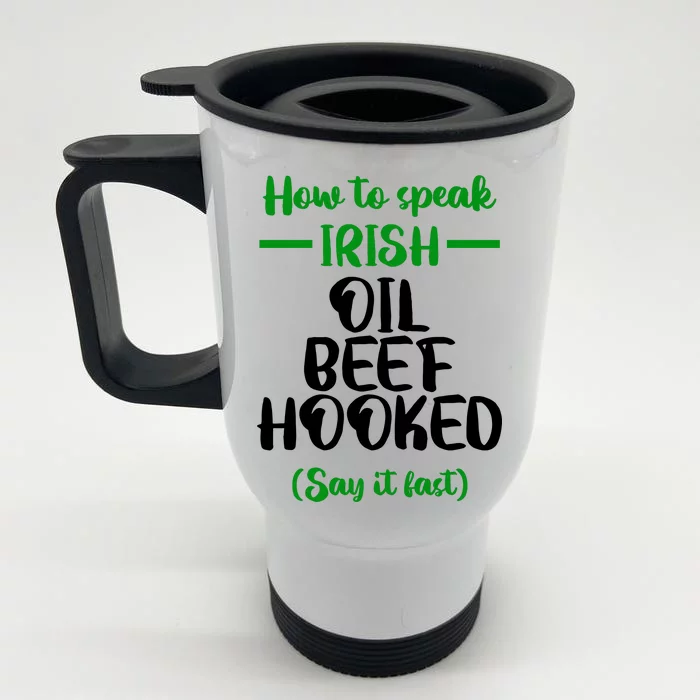 How to speak irish Funny Front & Back Stainless Steel Travel Mug