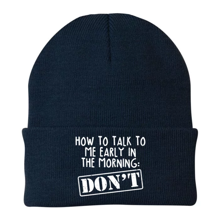 How To Talk To Me Early In The Morning DON'T Knit Cap Winter Beanie