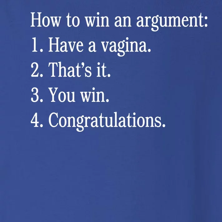 How To Win An Argument Have A Vagina Toddler Long Sleeve Shirt