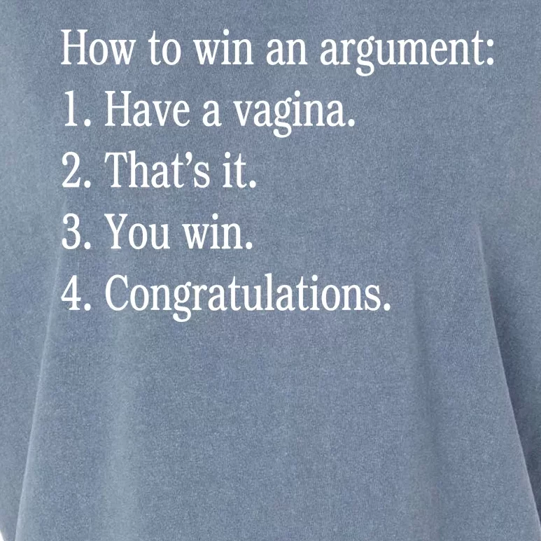 How To Win An Argument Have A Vagina Garment-Dyed Women's Muscle Tee