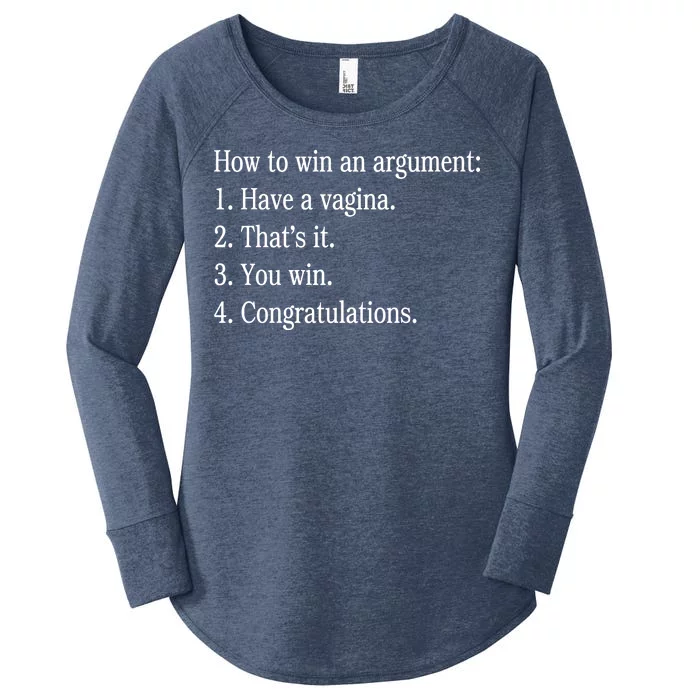 How To Win An Argument Have A Vagina Women's Perfect Tri Tunic Long Sleeve Shirt