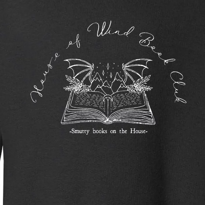 House Of Wind Book Club Acosf Toddler Sweatshirt