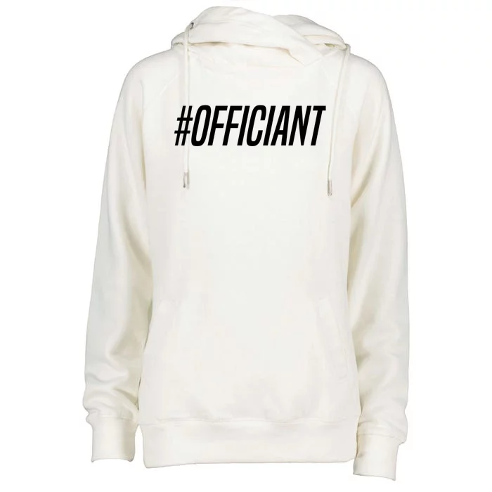 Hashtag Officiant Wedding Officiant Ordained Minister Gift Womens Funnel Neck Pullover Hood