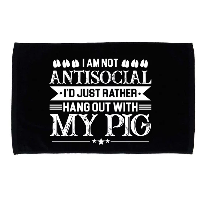 Hang Out With My Pig Funny Pig Funny Gift Cute Gift Microfiber Hand Towel