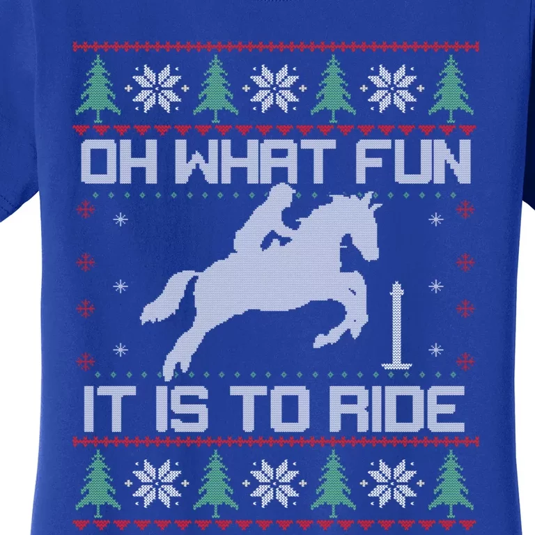 Horse Oh What Fun It Is To Ride Christmas Xmas Ugly Christmas Women's T-Shirt