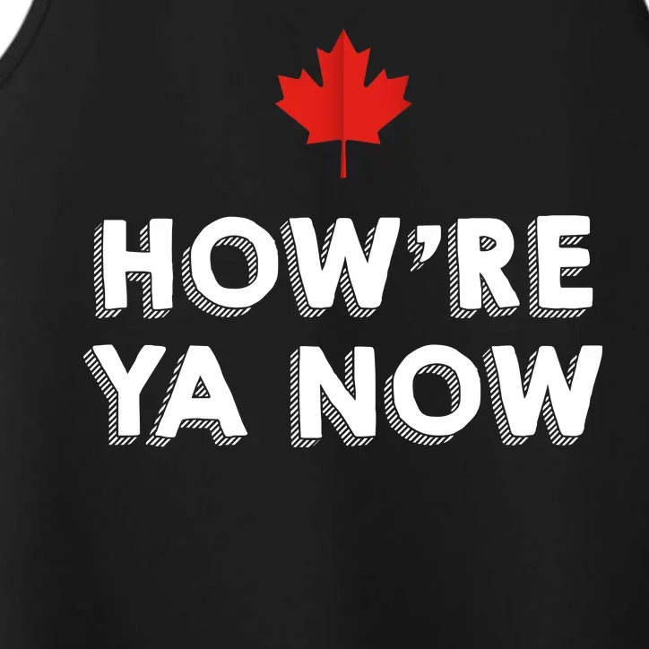 How're Ya Now Funny Canadian Greeting Performance Tank