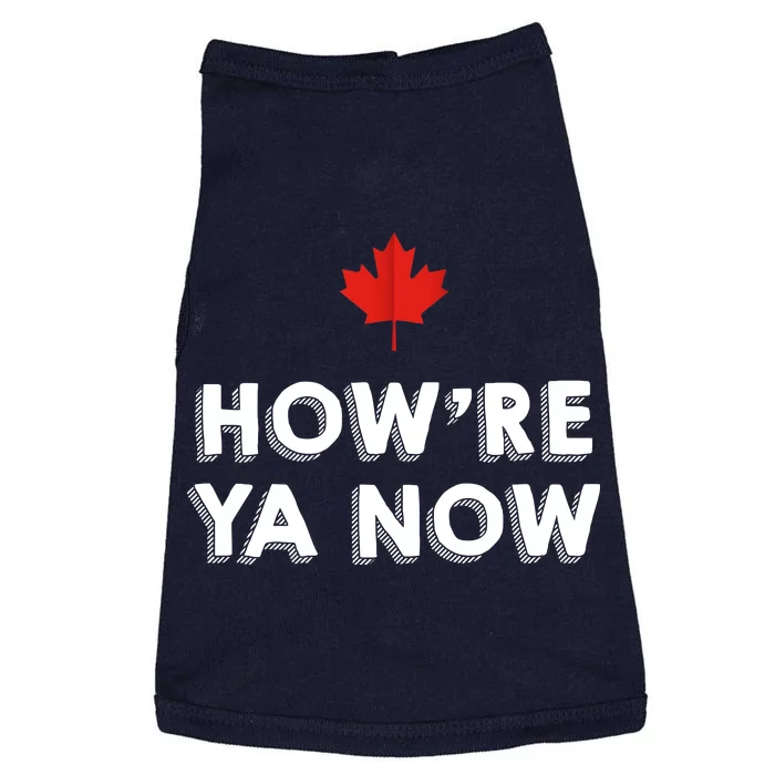 How're Ya Now Funny Canadian Greeting Doggie Tank