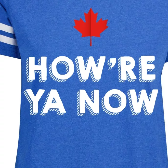 How're Ya Now Funny Canadian Greeting Enza Ladies Jersey Football T-Shirt