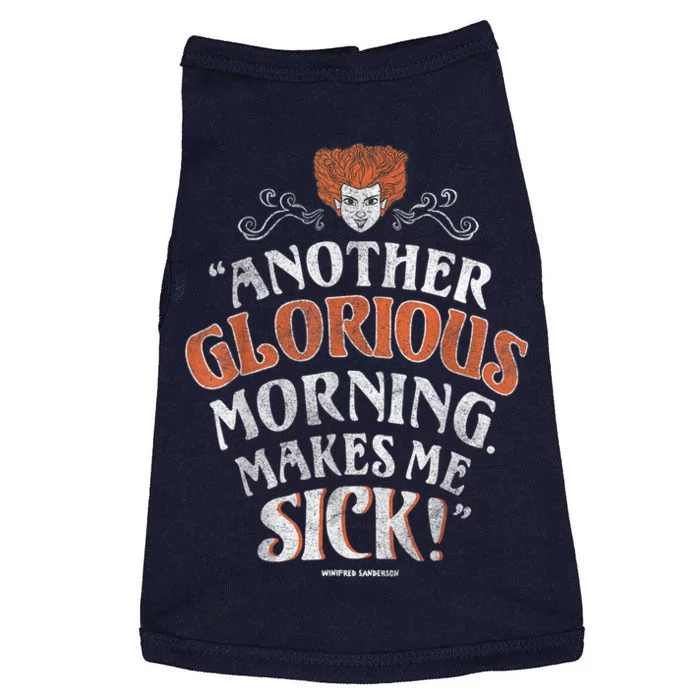 Hocus Pocus Another Glorious Morning Makes Me Sick Shirt Doggie Tank