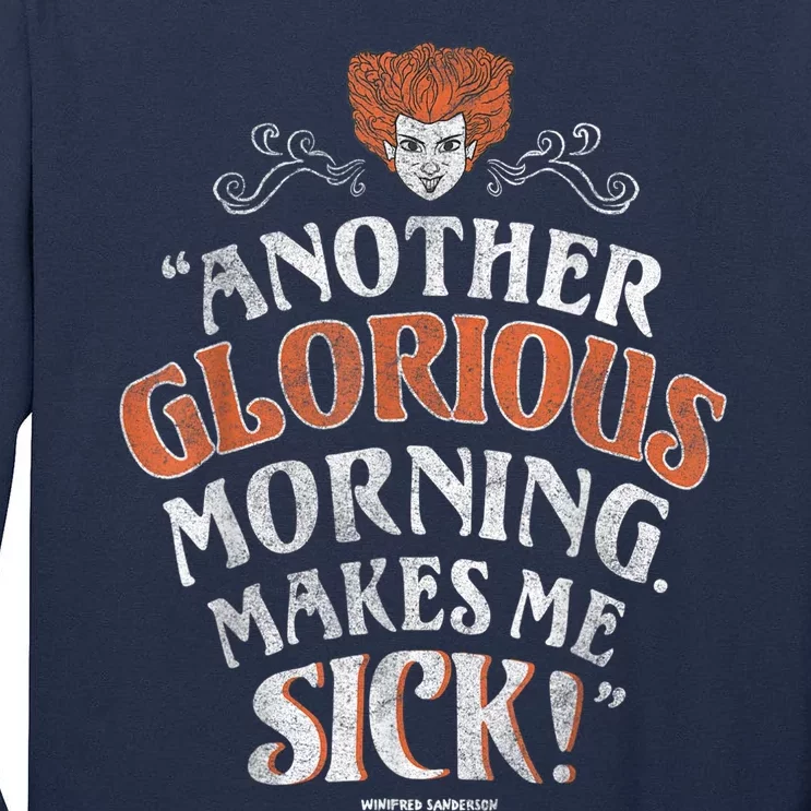 Hocus Pocus Another Glorious Morning Makes Me Sick Shirt Tall Long Sleeve T-Shirt