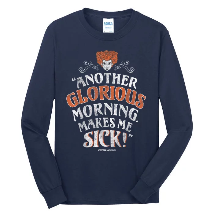 Hocus Pocus Another Glorious Morning Makes Me Sick Shirt Tall Long Sleeve T-Shirt