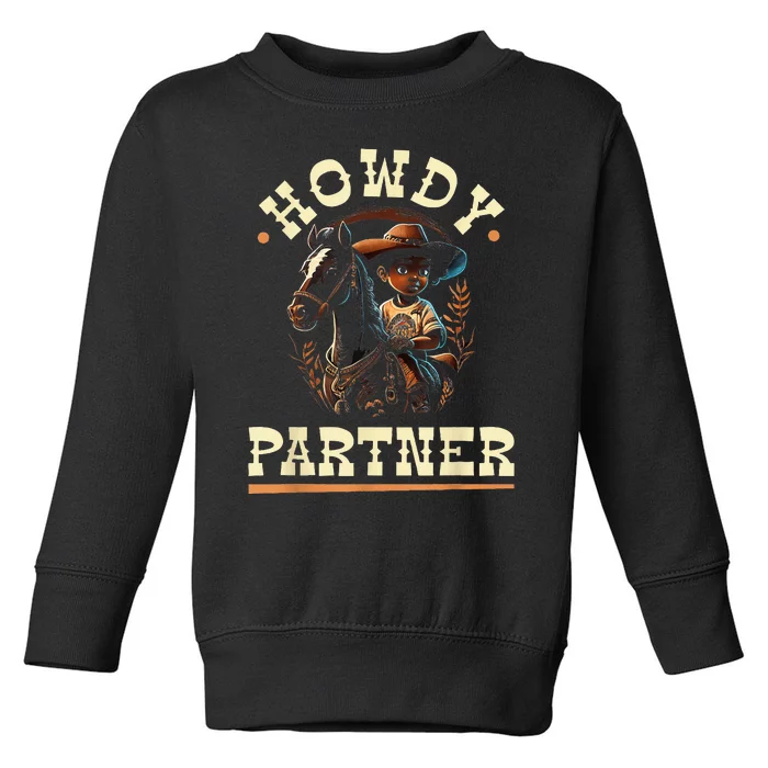 Howdy Partner African American Rodeo Cowboy Toddler Sweatshirt