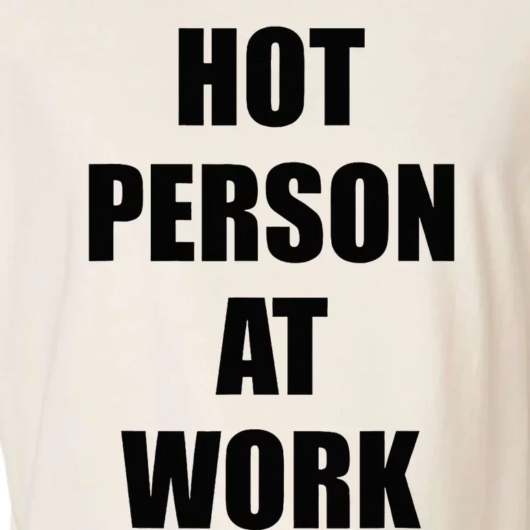 Hot Person At Work Funny Garment-Dyed Women's Muscle Tee