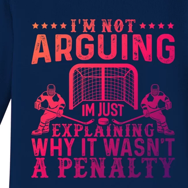 Hockey Player Arguing Gift Funny Hockey Gift Baby Long Sleeve Bodysuit