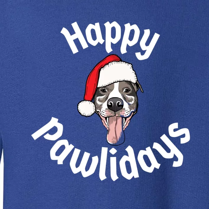 Happy Pawlidays And Merry Pitmas Pitbull Christmas Meaningful Gift Toddler Sweatshirt