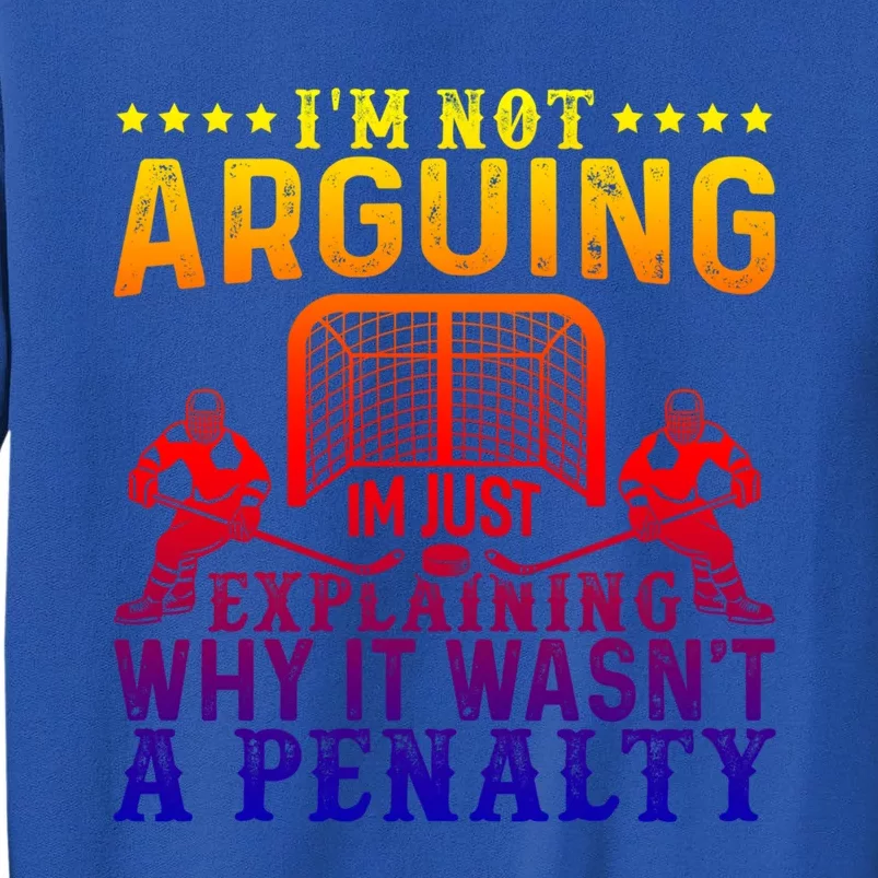 Hockey Player Arguing Gift Funny Ice Hockey Cool Gift Sweatshirt