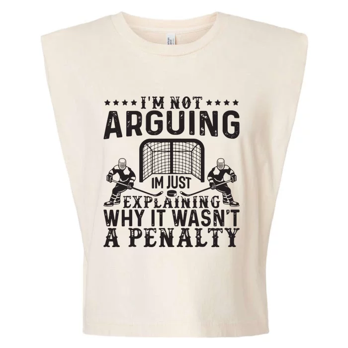 Hockey Player Arguing Gift Funny Hockey Garment-Dyed Women's Muscle Tee