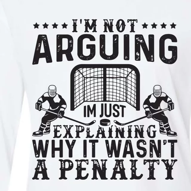 Hockey Player Arguing Gift Funny Hockey Womens Cotton Relaxed Long Sleeve T-Shirt