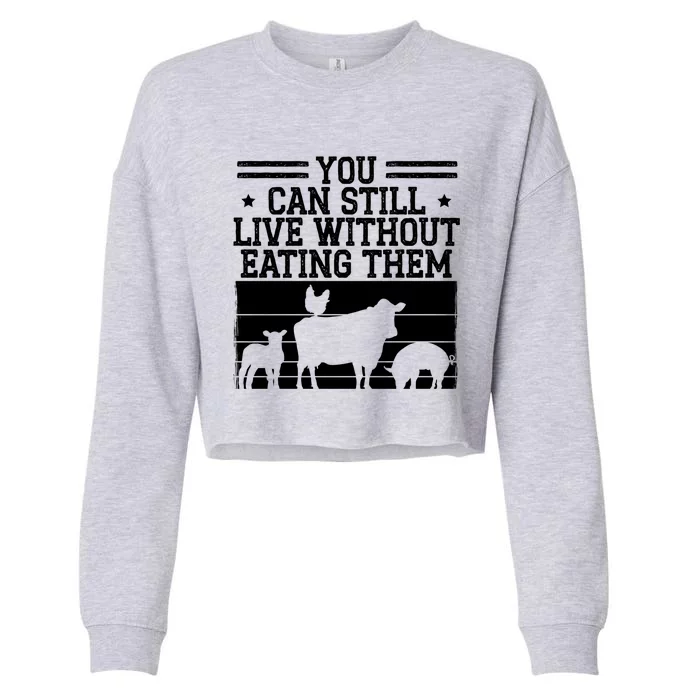 Healthy Plant Based Diet Veganism Vegan Funny Gift Cropped Pullover Crew