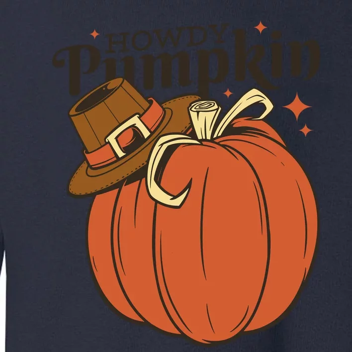 Howdy Pumpkin Cowboy Fall Toddler Sweatshirt