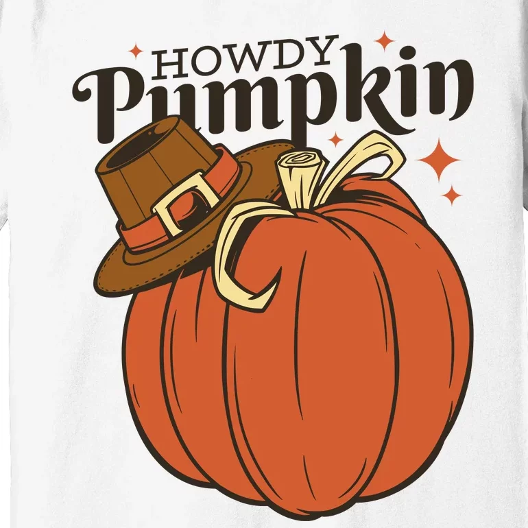 Howdy Pumpkin Cowboy Fall Premium T-Shirt