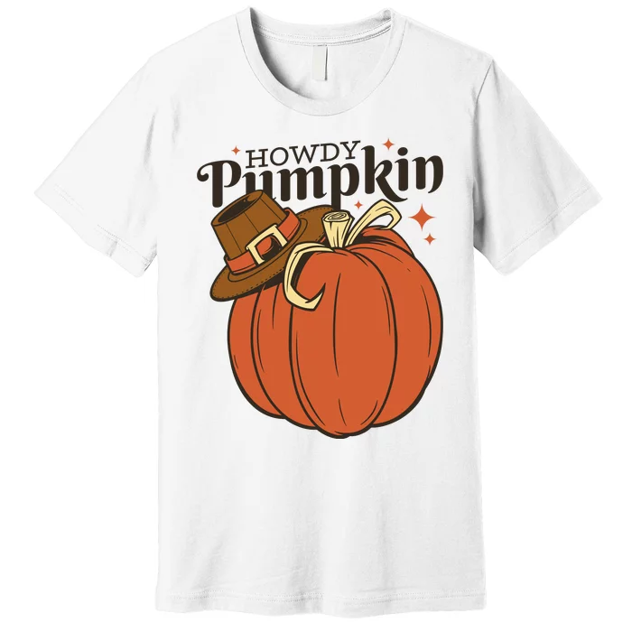 Howdy Pumpkin Cowboy Fall Premium T-Shirt