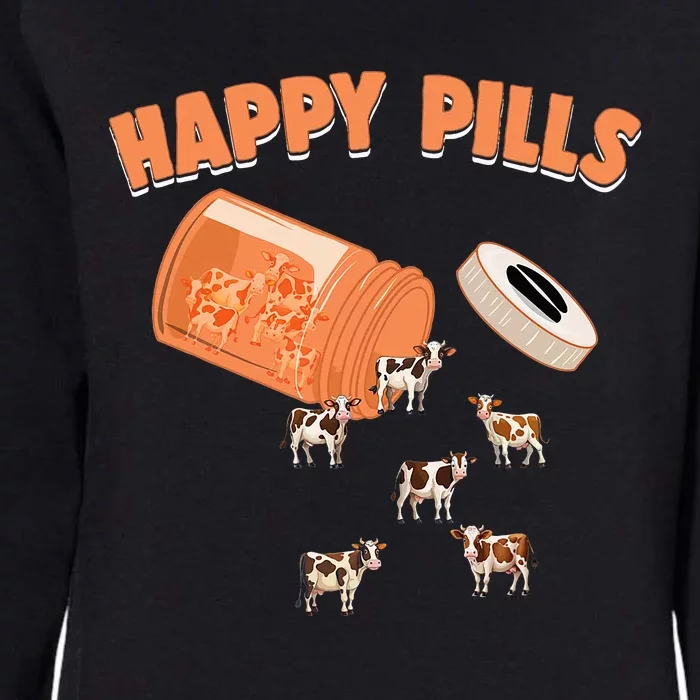 Happy Pills Cow Funny Livestock Farm Animal Lovers Novelty Womens California Wash Sweatshirt