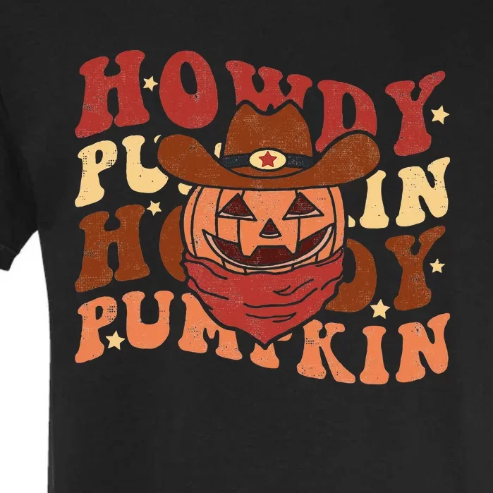 Howdy Pumpkin Cowboy Groovy Retro Halloween Spooky Season Garment-Dyed Heavyweight T-Shirt