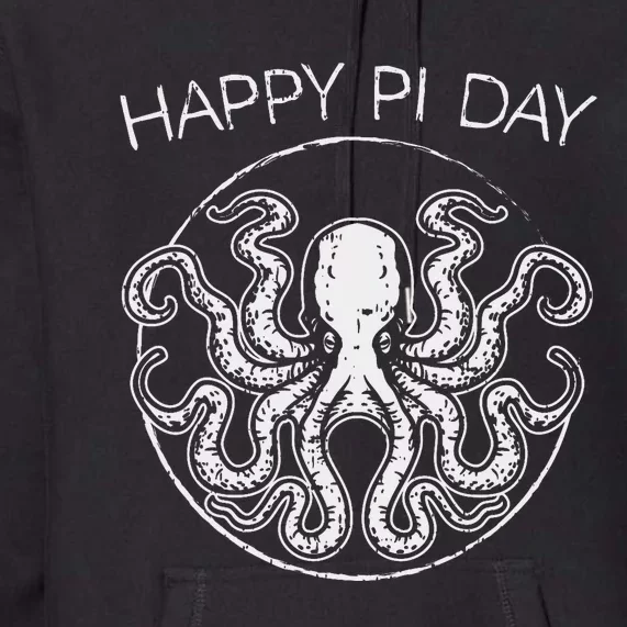 Happy Pi Day Funny Math Geek Octopus Octopi Circle Premium Hoodie