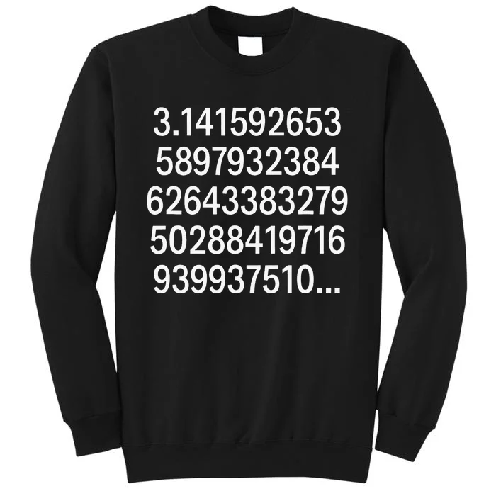 Happy Pi Day Mathematic Math Teacher Tall Sweatshirt