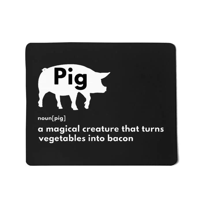 Hilarious Pig Definition Funny Bacon Lover & Foodie Mousepad