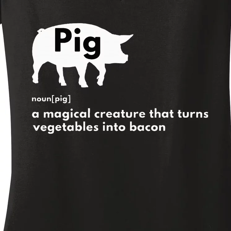 Hilarious Pig Definition Funny Bacon Lover & Foodie Women's V-Neck T-Shirt