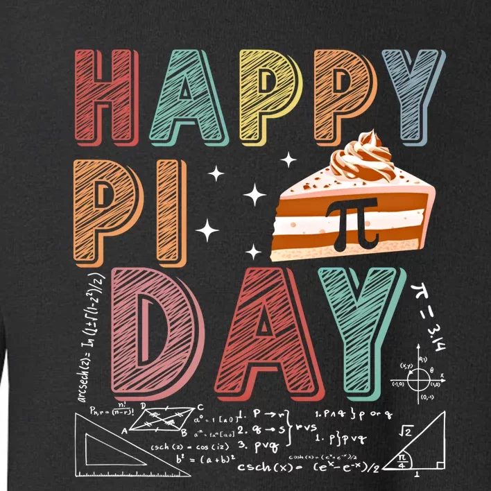 Happy Pi Day Celebrate Pi Day March 14 Math Lover Gift Toddler Sweatshirt