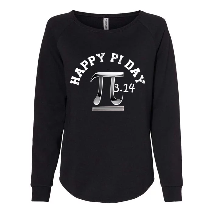 Happy Pi Day March 14 Science Number Symbole Math Teacher Meaningful Gift Womens California Wash Sweatshirt