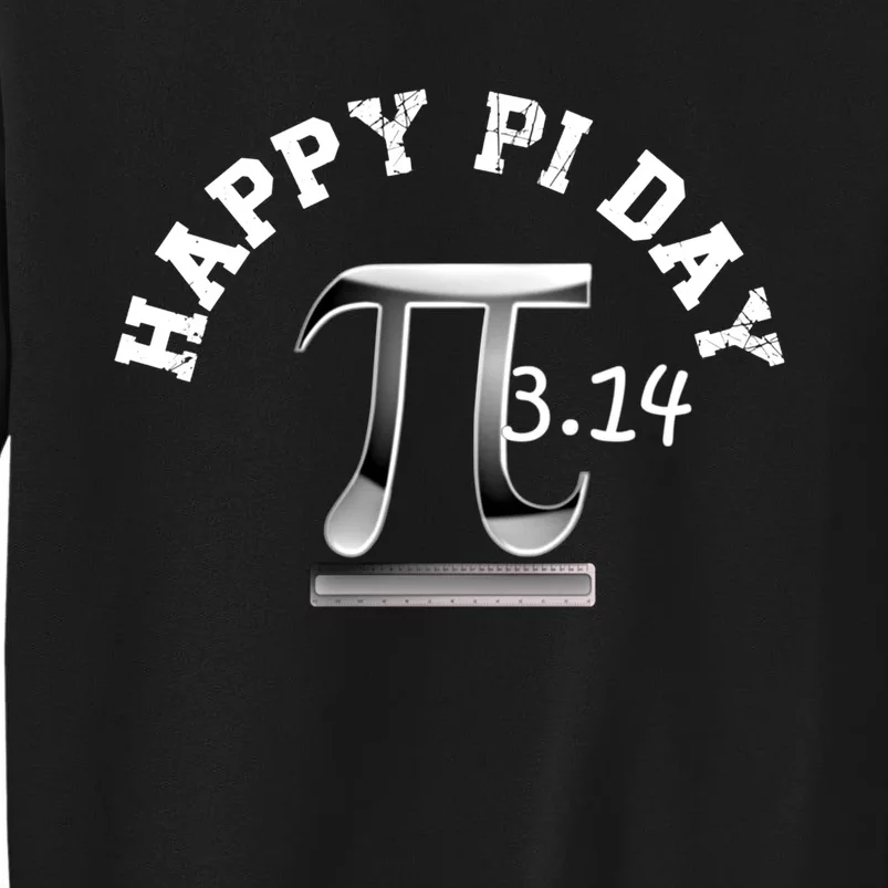 Happy Pi Day March 14 Science Number Symbole Math Teacher Meaningful Gift Tall Sweatshirt