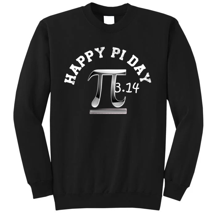 Happy Pi Day March 14 Science Number Symbole Math Teacher Meaningful Gift Tall Sweatshirt