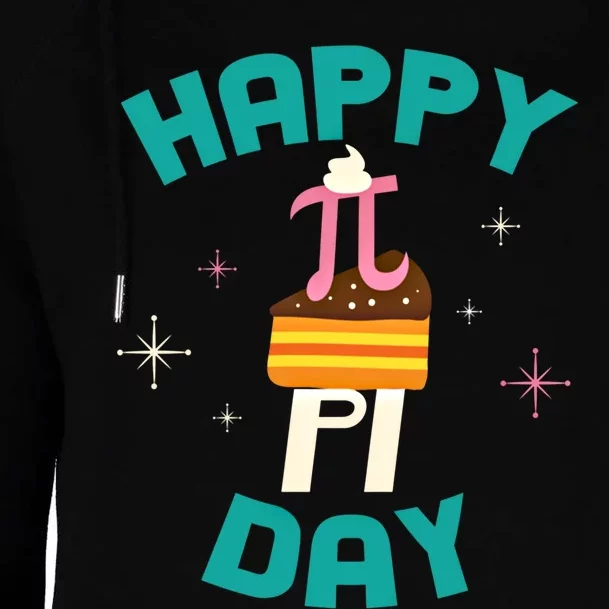 Happy Pi Day Teacher Math Major March 14 Gift Cute Gift Womens Funnel Neck Pullover Hood