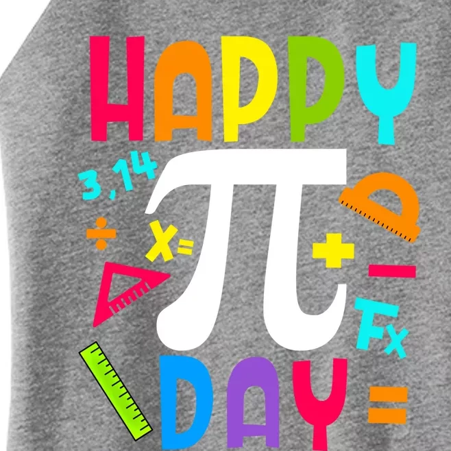 Happy Pi Day Mathematic Math Teachers Math Geeks Student Gift Women’s Perfect Tri Rocker Tank