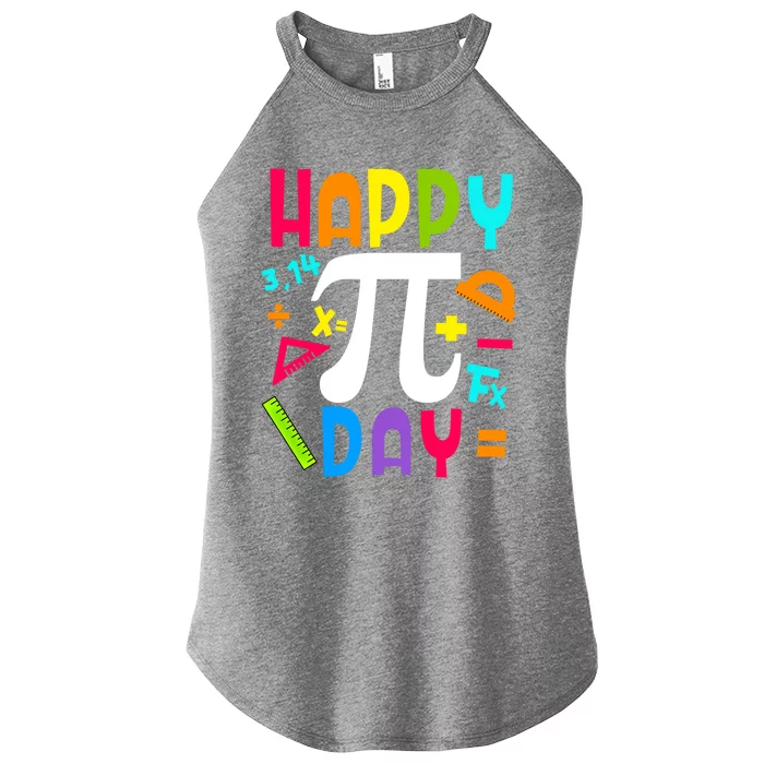 Happy Pi Day Mathematic Math Teachers Math Geeks Student Gift Women’s Perfect Tri Rocker Tank